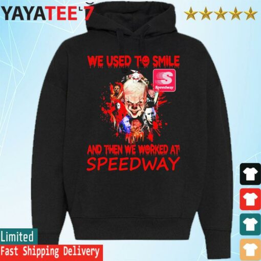 2022 Horror Movie Characters we used to smile and then we worked at Speedway Halloween shirt