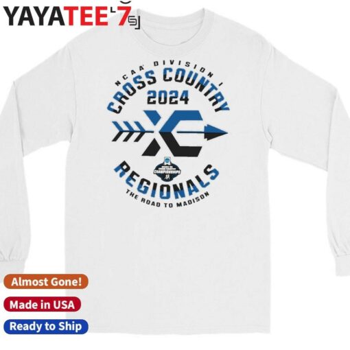 2024 NCAA Division I Cross Country Regionals The Road To Madison shirt