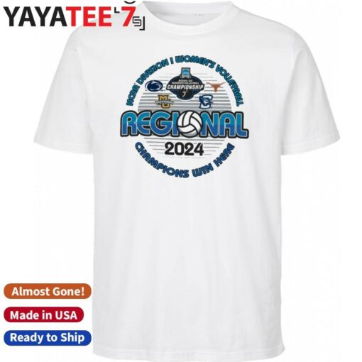 2024 NCAA Division I Women’s Volleyball Regionals Champions Win Here Shirt