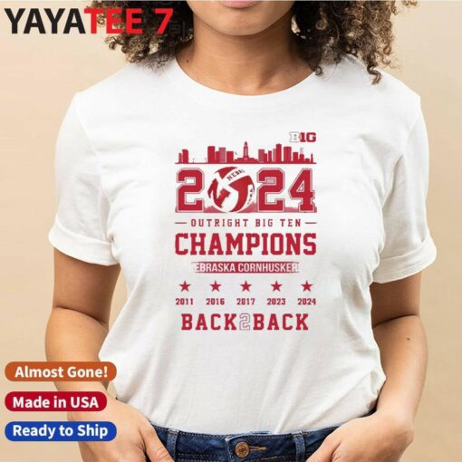 2024 Outright Big Ten Champions Nebraska Cornhuskers Back To Back 2011 2024 T-Shirt