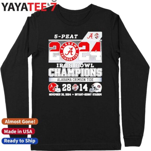 5 Peat 2024 Iron Bowl Champions Alabama Crimson Tide 28 14 Auburn Tigers shirt