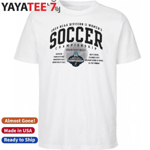 8 Teams 2024 NCAA Division II Women’s Soccer Championship Quarterfinals Shirt