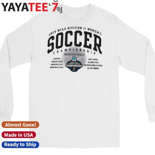 8 Teams 2024 NCAA Division II Women’s Soccer Championship Quarterfinals Shirt