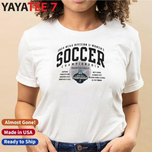 8 Teams 2024 NCAA Division II Women’s Soccer Championship Quarterfinals Shirt