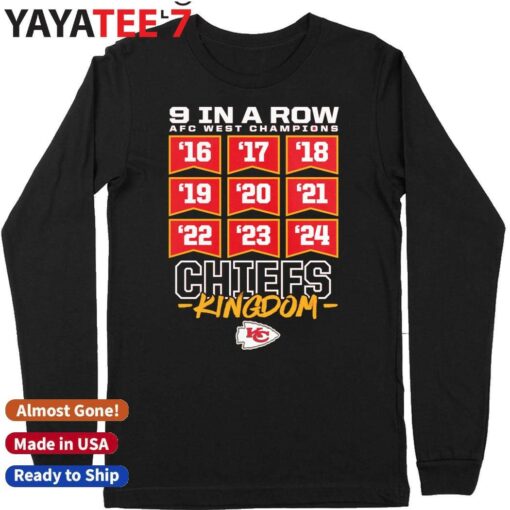 9 In A Row Afc West Champions 2016 2024 Chiefs Kingdom Shirt