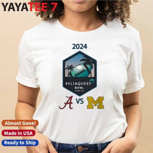 Alabama Crimson Tide vs Michigan Wolverines 2024 ReliaQuest Bowl Matchup Shirt