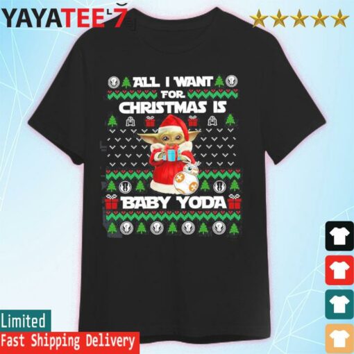 All I want for christmas is Baby Yoda, Star war 2022 ugly christmas sweater