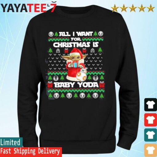 All I want for christmas is Baby Yoda, Star war 2022 ugly christmas sweater