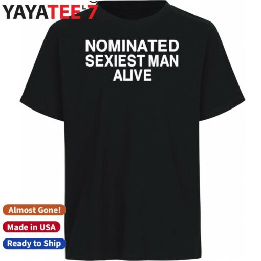 Annaxsitar Nominated Sexiest Man Alive Shirt