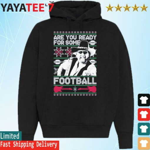 Are You Ready for some football the Hank ugly christmas shirt