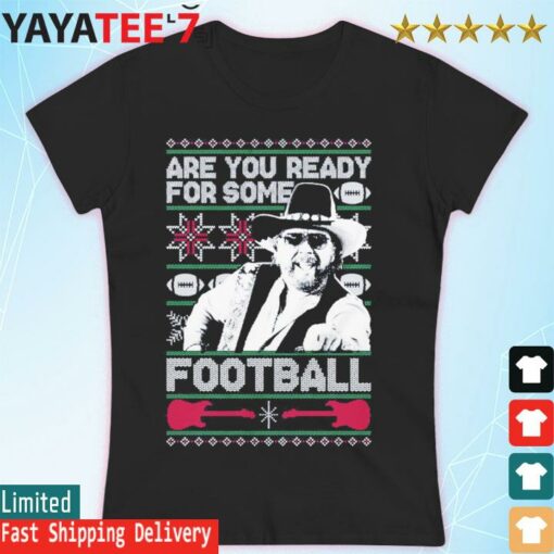 Are You Ready for some football the Hank ugly christmas shirt