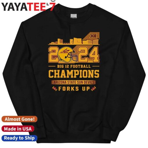 Arizona State Sun Devils Big 12 Champions 2024 Forks Up Shirt