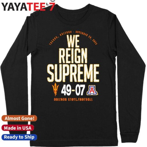 Arizona State We Reign Supreme 2024 Arizona Victory Score 49 7 Shirt