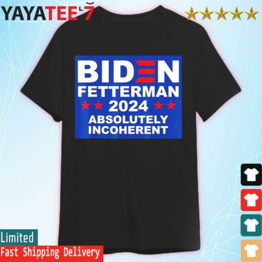 Biden Fetterman 2024 Funny Conservative Anti Liberal US Flag shirt