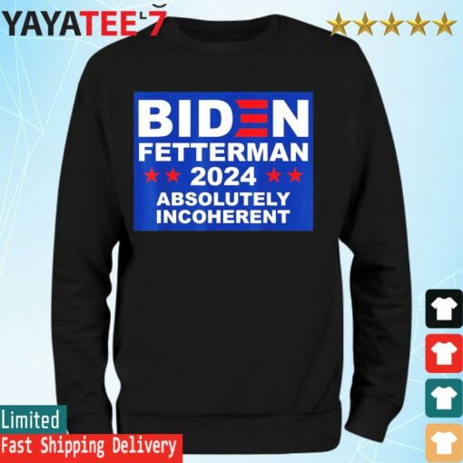 Biden Fetterman 2024 Funny Conservative Anti Liberal US Flag shirt