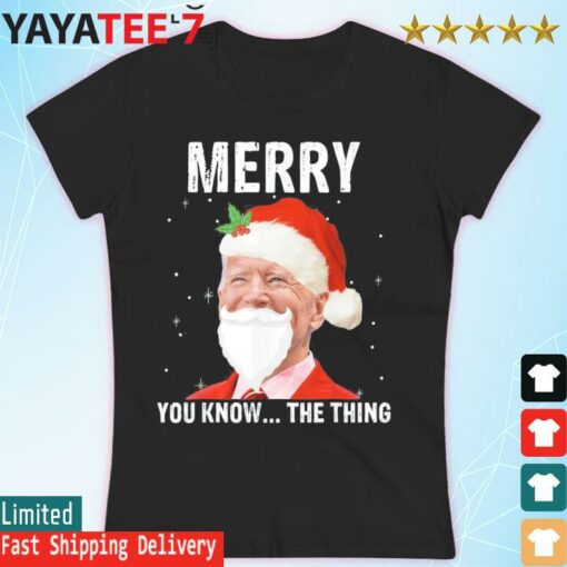 Christmas Santa Biden Confuse Merry You Know The Thing Funny Shirt