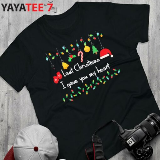 Cute Last Christmas I Gave You My Heart Shirt