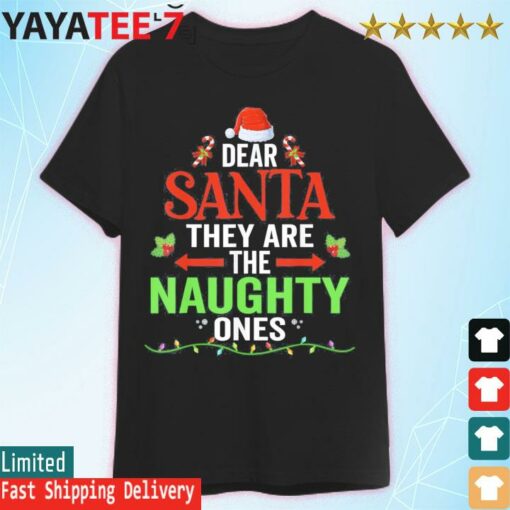 Dear Santa They’re The Naughty Ones Nice Christmas Xmas sweatshirt