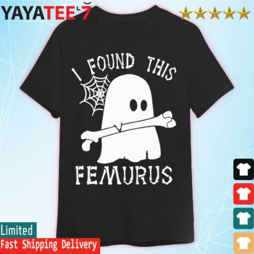 Ghost I found this Femurus Halloween shirt