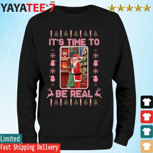 It’s Time To BE Ugly christmas Sweatshirt