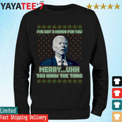 Joe Biden I’ve Got 3 Words For You Merry Uhh You Know The Thing Ugly Sweater