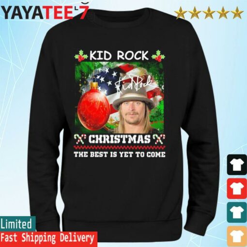 Kid Rock Chrsitmas the best is yet to come signature Merry Christmas shirt