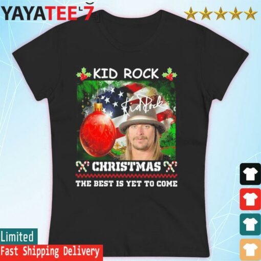 Kid Rock Chrsitmas the best is yet to come signature Merry Christmas shirt