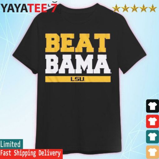 LSU Tigers Beat Bama T-Shirt