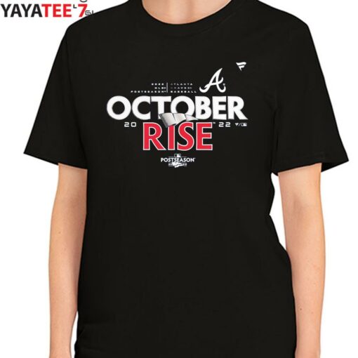 MLB Atlanta Braves October Rise 2022 Postseason shirt