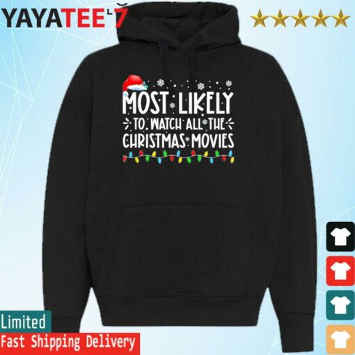 Most Likely To Watch All The Christmas Movies Family Christmas light shirt