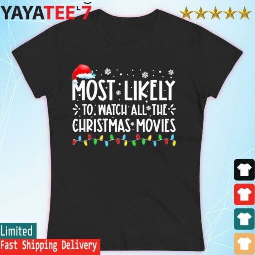 Most Likely To Watch All The Christmas Movies Family Christmas light shirt