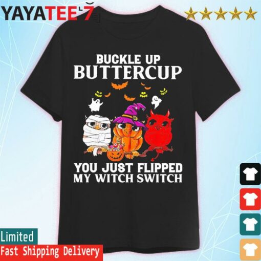 Owls buckle up buttercup You just flipped my Witch Switch Halloween 2022 shirt