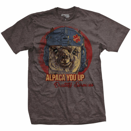 Alpaca You Up Dustoff T-Shirt