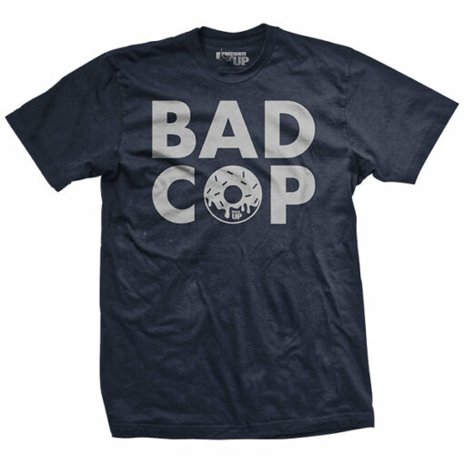 Bad Cop T-Shirt