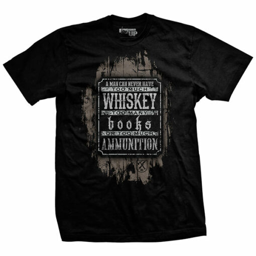 Books, Whiskey and Ammunition T-Shirt