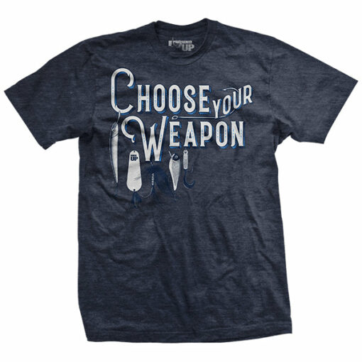 Choose Your Weapon T-Shirt