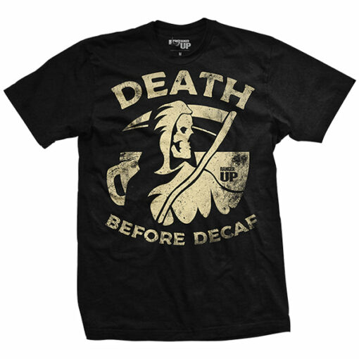 Death Before Decaf T-Shirt