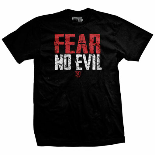 Fear No Evil T-Shirt