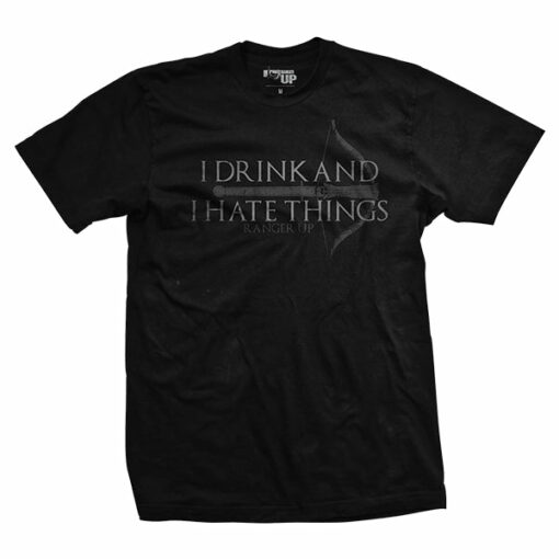 I Drink and I Hate Things T-Shirt