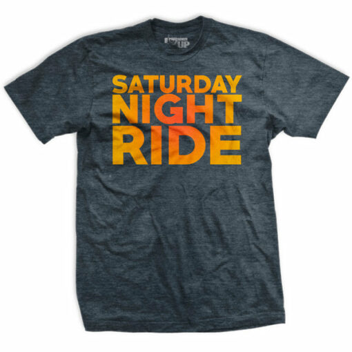 Saturday Night Ride T-Shirt