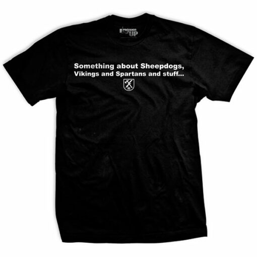 Something About Sheepdogs T-Shirt