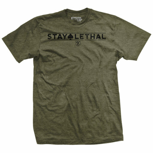 Stay Lethal T-Shirt