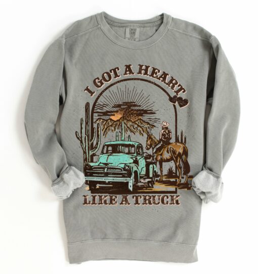 Comfort Colors  I Got A Heart Like A Truck Sweatshirt  Country Western Sweatshirt Multiple Colors