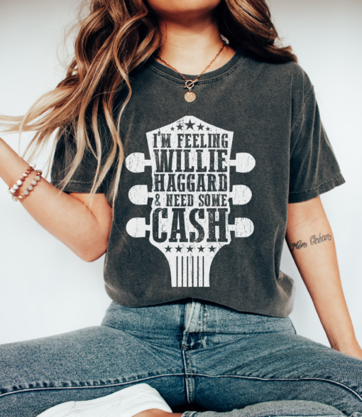 Comfort Colors I’m Feeling Willie Tired and Need Some Cash Shirt Country Music Legends Tee