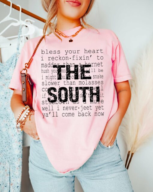 Comfort Colors or Bella Soft Style The South Sayings Tee Funny Toddler, Youth, and Adult Country Western Shirt