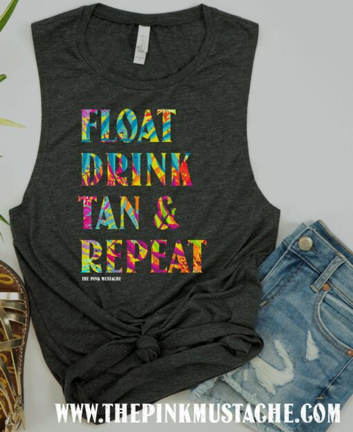 Float Drink Tan and Repeat Summer Style Muscle Women’s Tank Top  Fun Beach Cover Up Tank