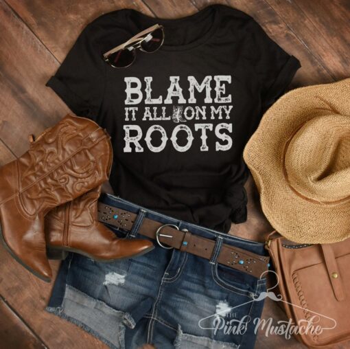 Soft Style Blame It All On My Roots Country Music Shirt  Sizes 2T-XXXL  Country Western Music Tee