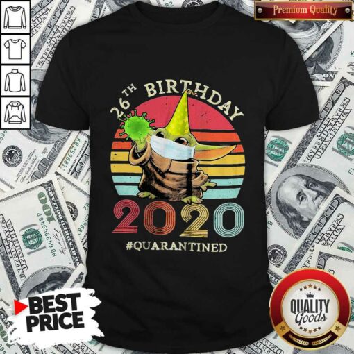 Happy Baby Yoda 26th Birthday 2020 Quarantined Vintage Retro Shirt