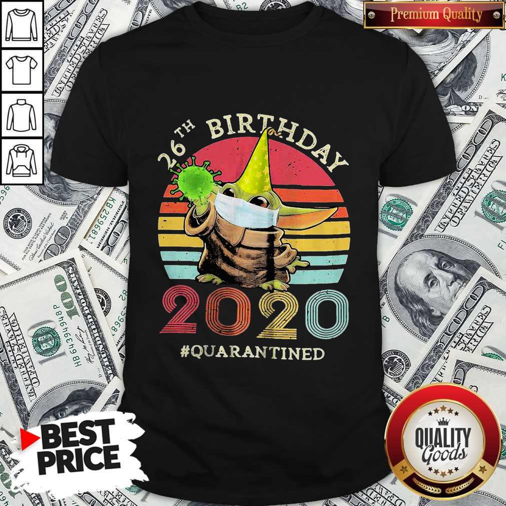 Happy Baby Yoda 26th Birthday 2020 Quarantined Vintage Retro Shirt Happy Baby Yoda 26th Birthday 2020 Quarantined Vintage Retro Shirt