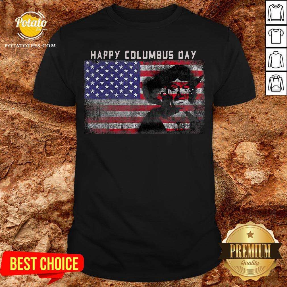 Happy Columbus Day Italian Explorer America Discovery Shirt Happy Columbus Day Italian Explorer America Discovery Shirt
